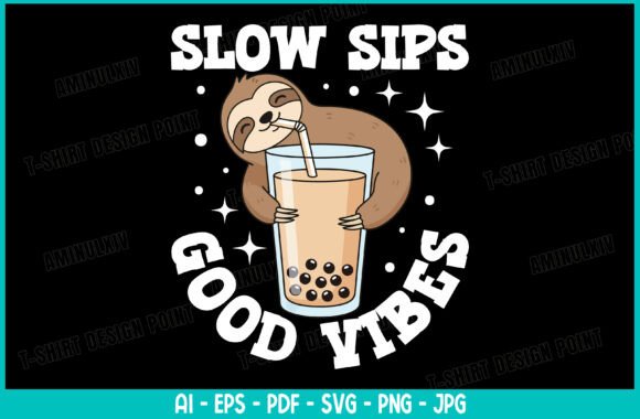 Cute Sloth Boba Tea T-shirt Design: Slow Sips, Good Vibes