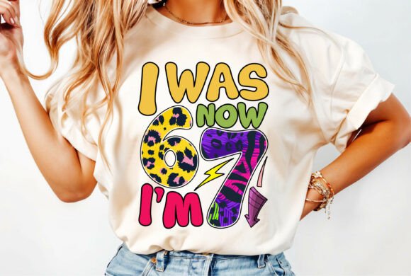 Funny 67 T-Shirt Design: The Ultimate Celebration Asset