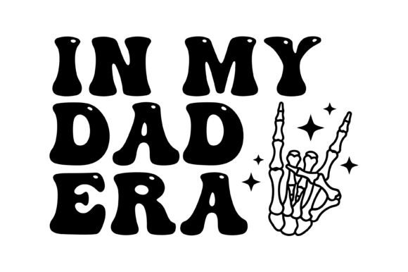 The 'In My Dad Era' Design: A Vintage Skeleton Hand with Attitude